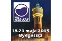 "WOD - KAN" 2005 XIII Międzynarodowe Targi Maszyn i Urządzeń dla Wodociągów i Kanalizacji