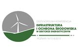 „Infrastruktura i ochrona środowiska w sektorze energetycznym”