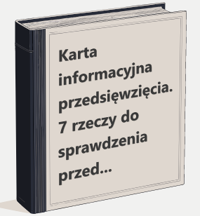 Karta informacyjna przedsięwzięcia. 7 rzeczy do sprawdzenia przed złożeniem